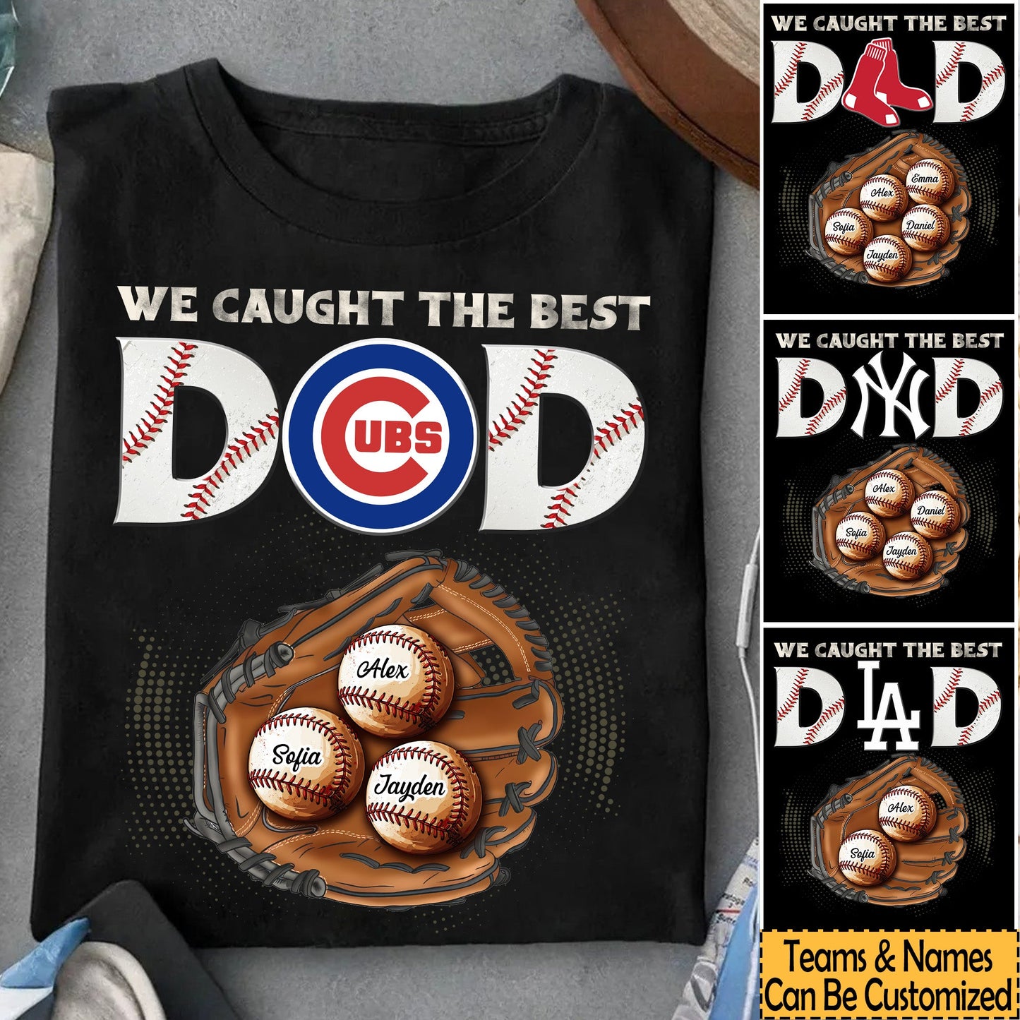 We Caught the Best Dad Customized Shirt - Perfect Gift For Father's Day