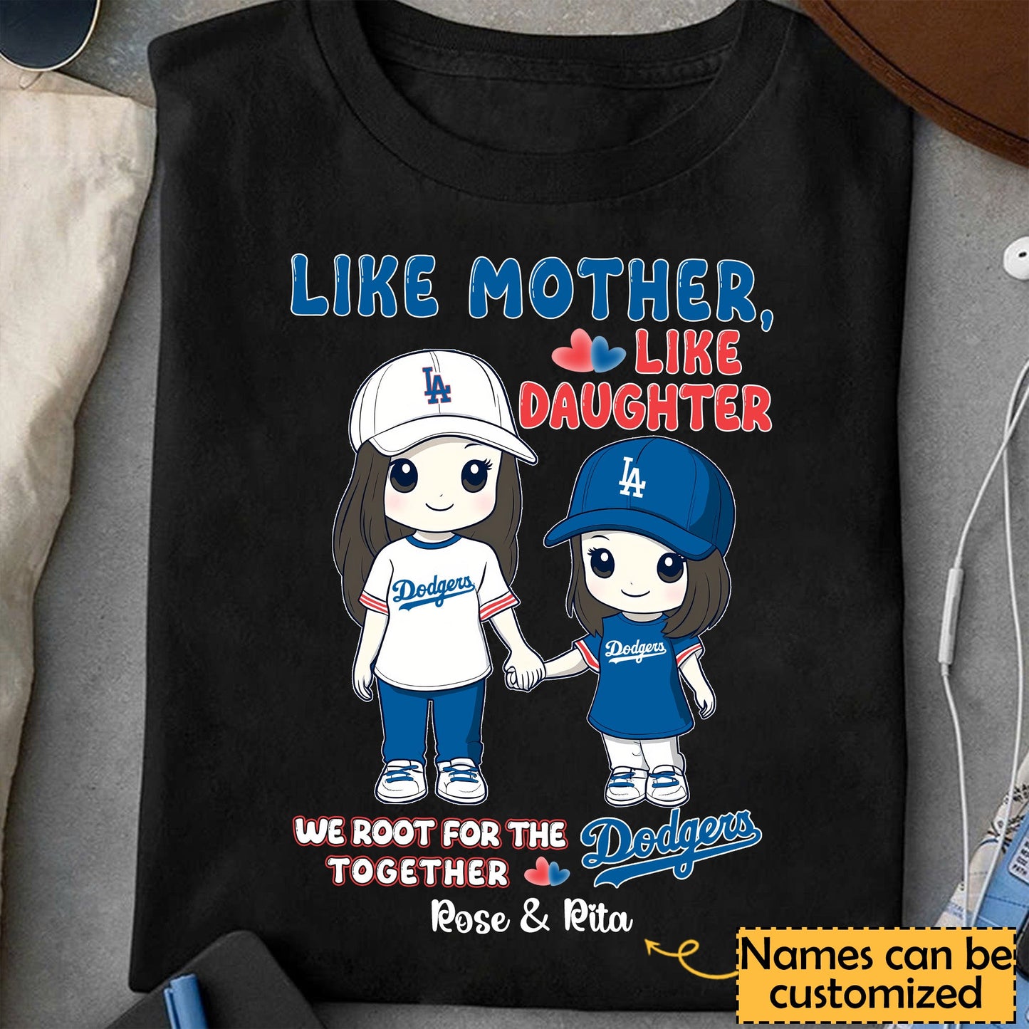 Like Mother, Like Daughter Shirt - Customized Shirt - LADG