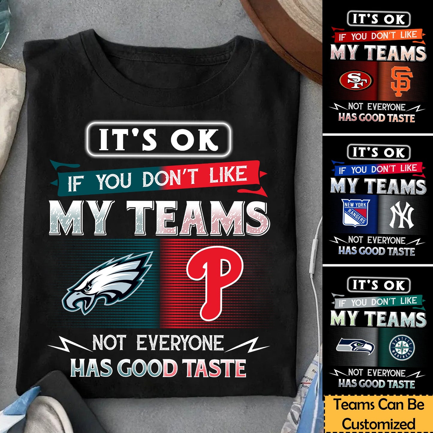 Not Everyone Has A Good Taste Shirt - Customized Shirt