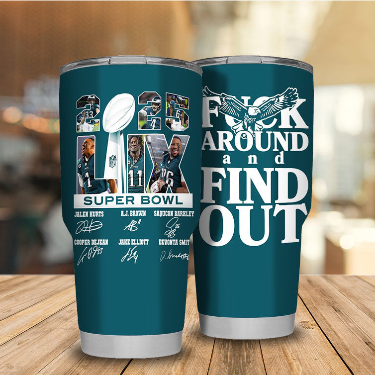 Stainless Steel Champions Tumbler - F**K Around And Find Out - PLDPAEG (TT)