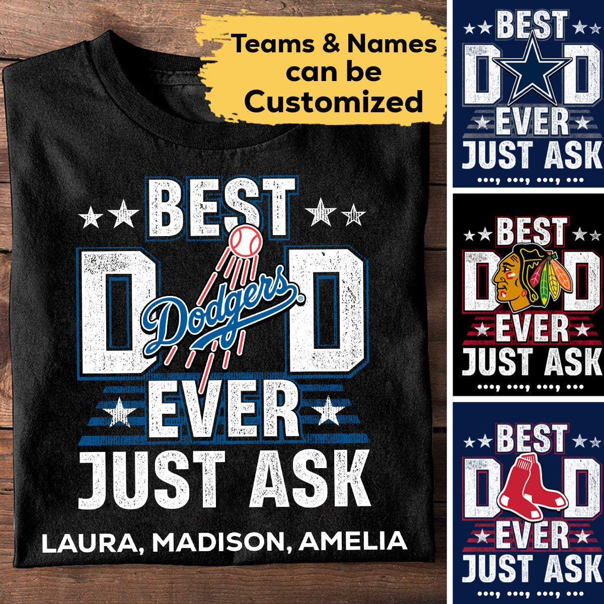 Best Dad Ever Just Ask - Customized Shirt - Perfect gift for Father's Day