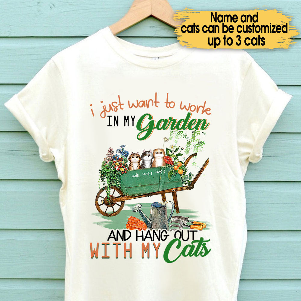 Personalized I Just Want To Work In My Garden And Hang Out With My Cats Shirt