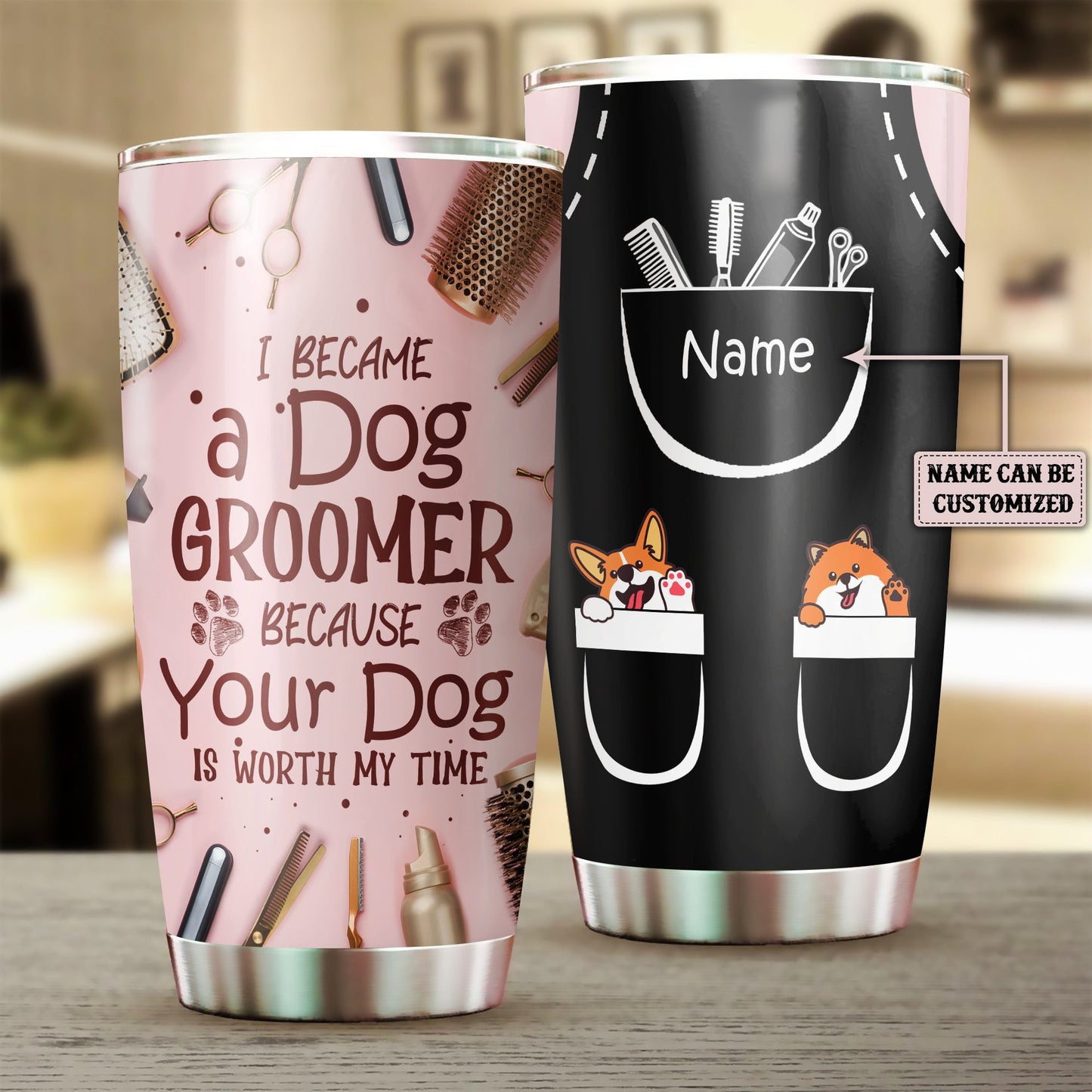 Personalized I Became A Dog Groomer Because Your Dog Is Worth My Time Tumbler