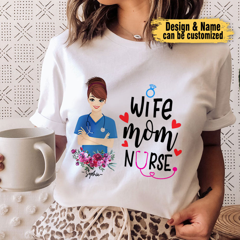 Wife Mom Nurse - Personalized Shirt