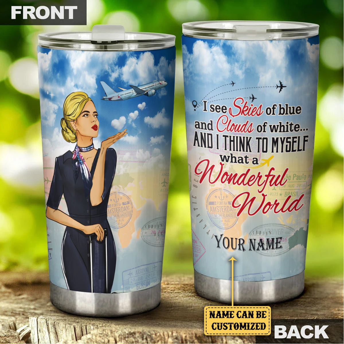 Personalized And I Think To Myself What A Wonderful World Flight Attendant Tumbler
