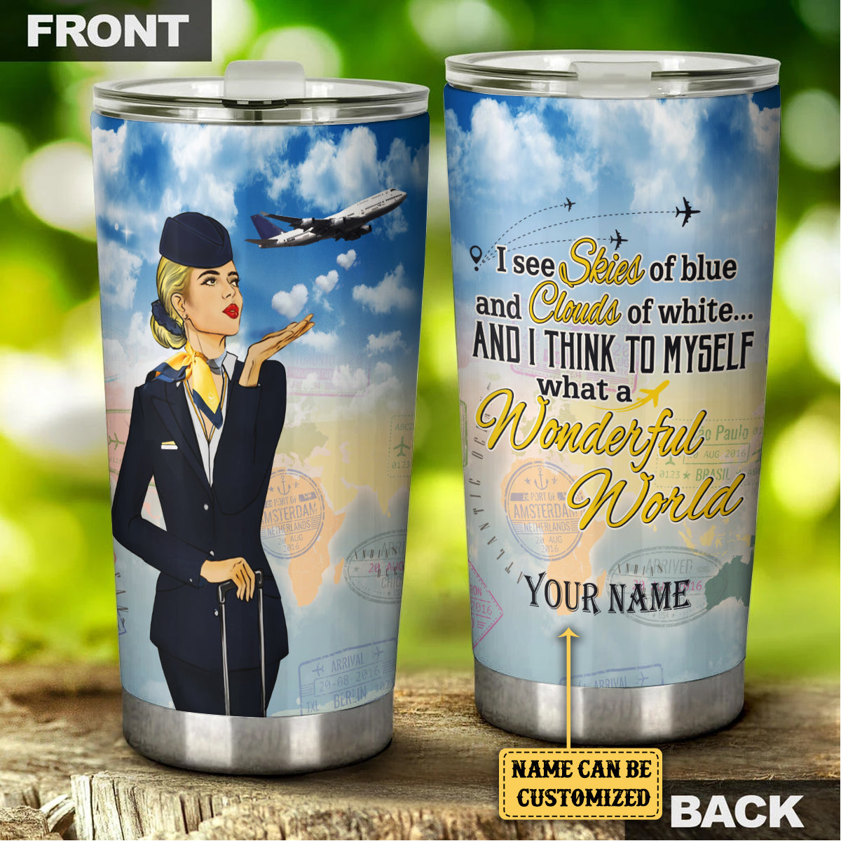 Personalized And I Think To Myself What A Wonderful World Flight Attendant Tumbler