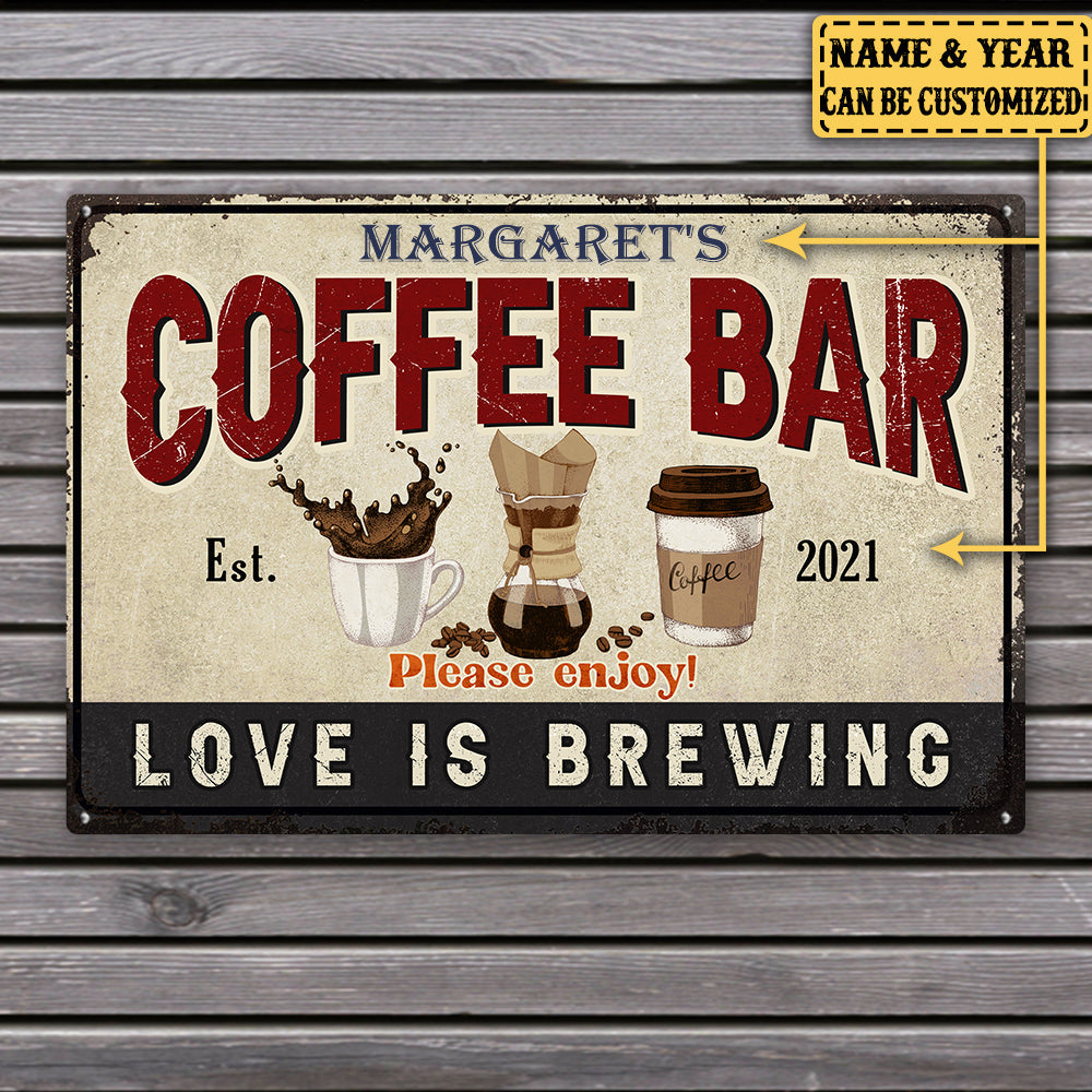 Personalized Coffee Bar Love Is Brewing Metal Sign