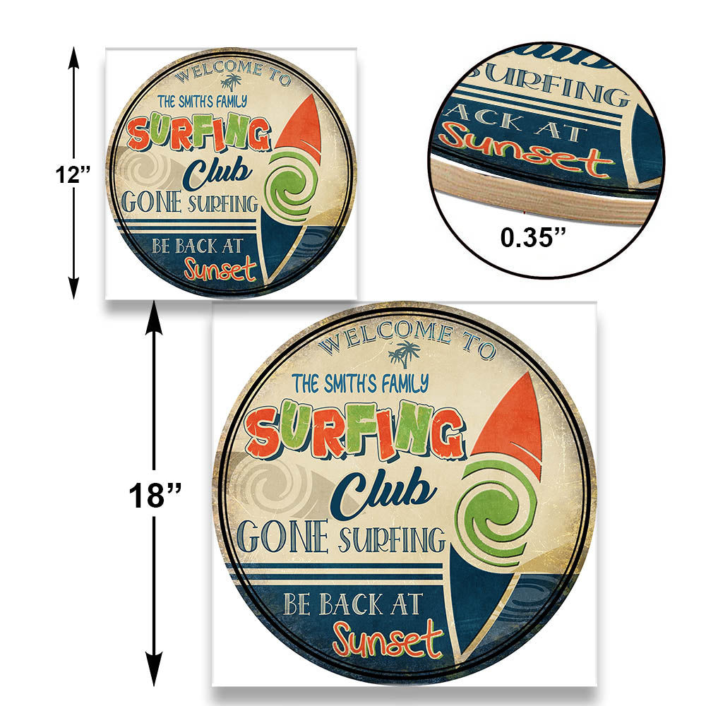 Personalized Surfing Club Gone Surfing Be Back At Sunset Wood Round Sign