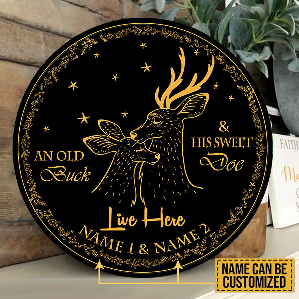 Personalized An Old Buck And His Sweet Doe Live Here Round Sign