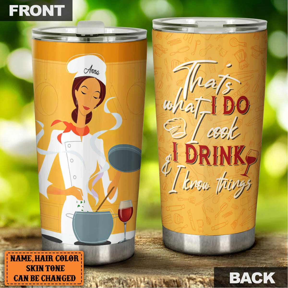 Personalized That's What I Do I Cook I Drink And I Know Things Tumbler