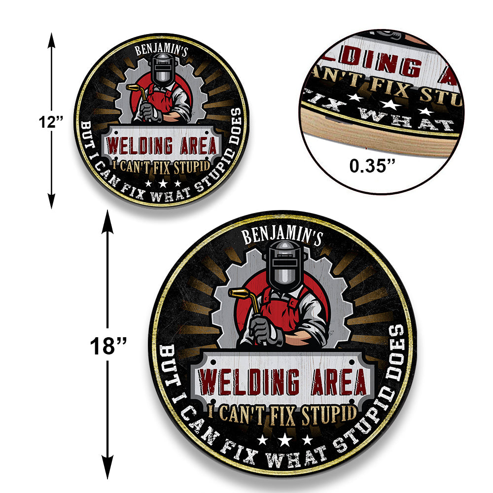 Personalized Welding Area Wood Round Sign