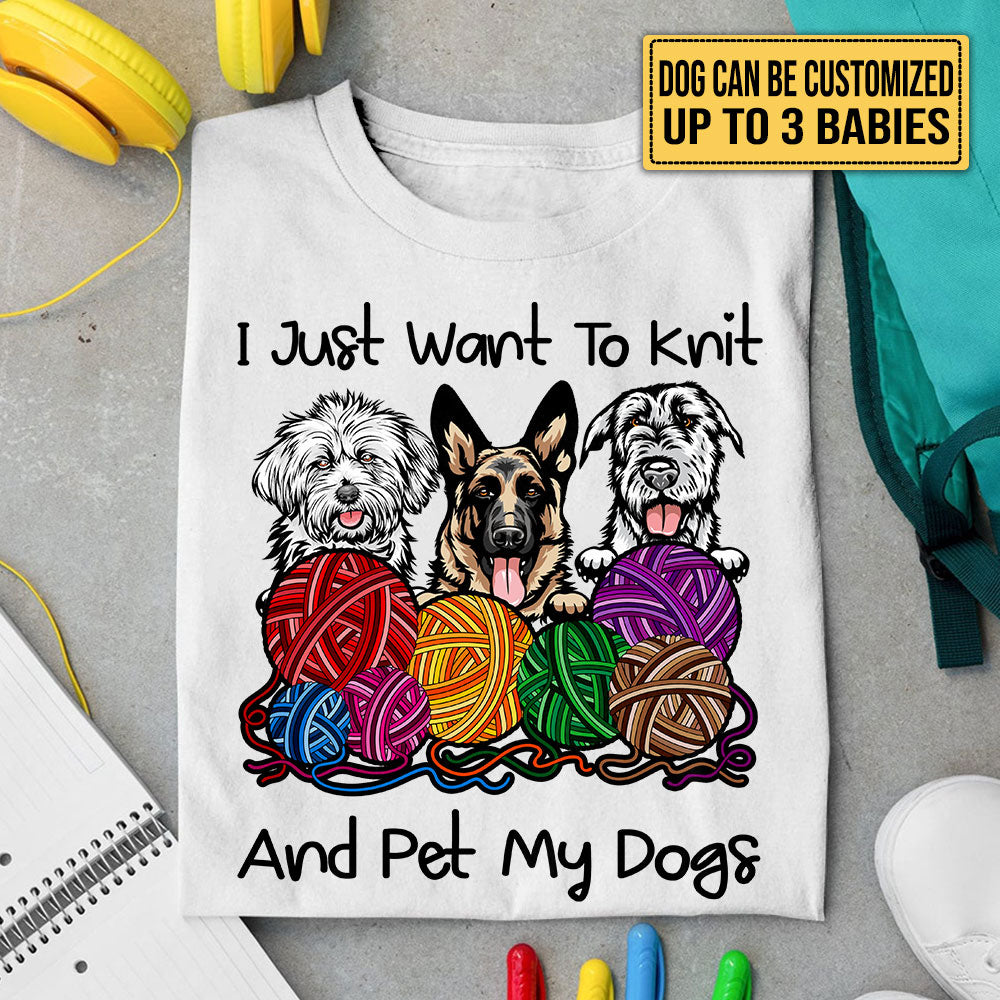 I Like Knitting And Dogs - Personalized Shirt