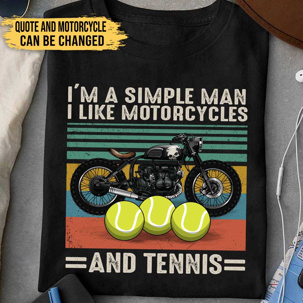 Love Motorcycles And Tennis - Personalized Shirt