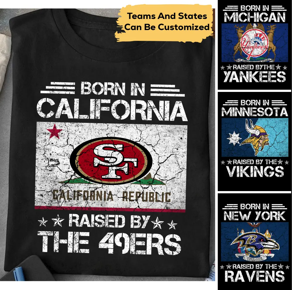 Customized Shirt - Born In Raised By