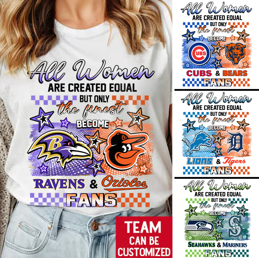 All Women Are Created Equal Shirt - Customized Shirt