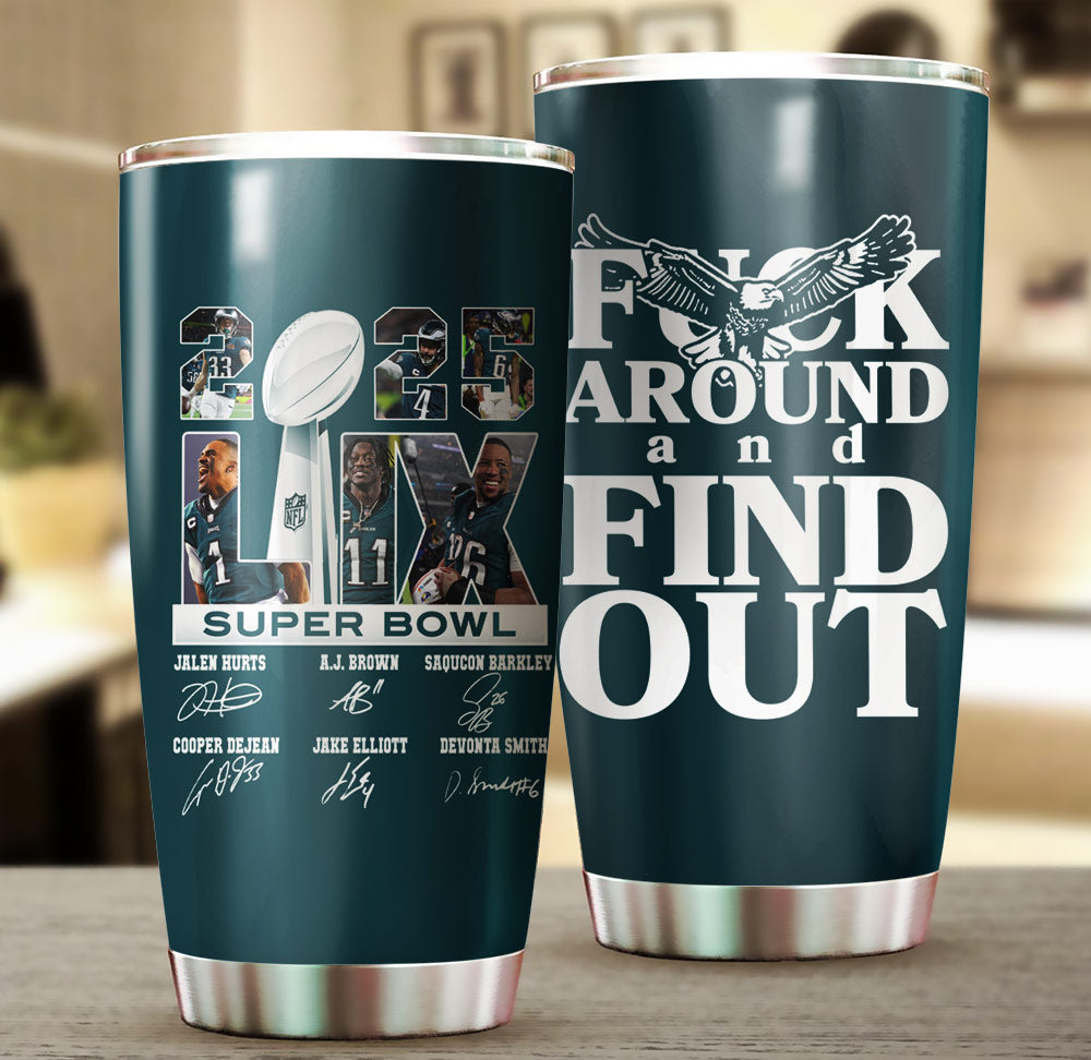 Stainless Steel Champions Tumbler - F**K Around And Find Out - PLDPAEG (TT)