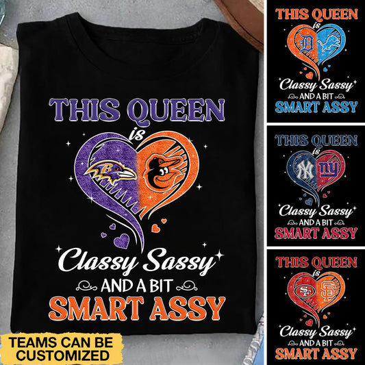 This Queen Classy Sassy Shirt - Customized Shirt
