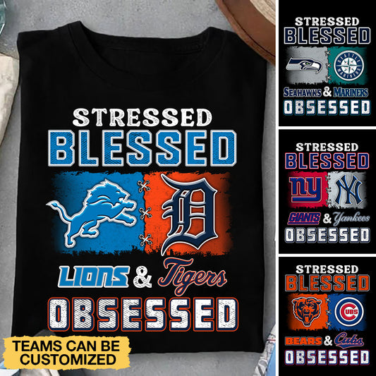 Stressed Blessed Obsessed Shirt - Customized Shirt