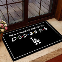 The One Where We Root For The LADG - Anti Slip Indoor Doormat