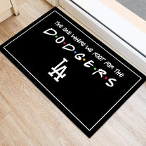 The One Where We Root For The LADG - Anti Slip Indoor Doormat