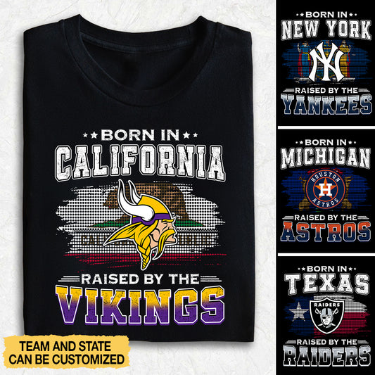 Born In And Raised By Shirt - Customized Shirt
