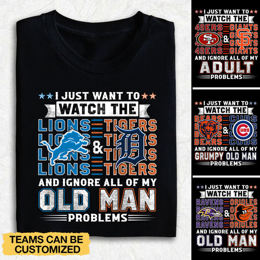 Ignore Old Man Problems Shirt - Customized Shirt