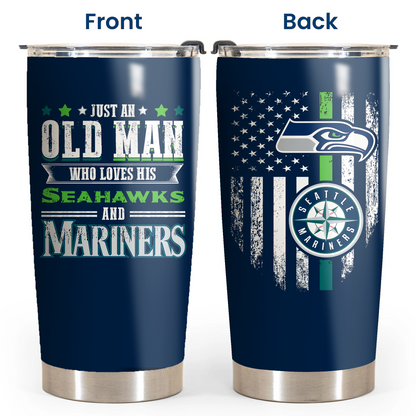 Just An Old Man Who Loves His Seattle Football And Baseball Tumbler