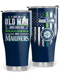 Just An Old Man Who Loves His Seattle Football And Baseball Tumbler