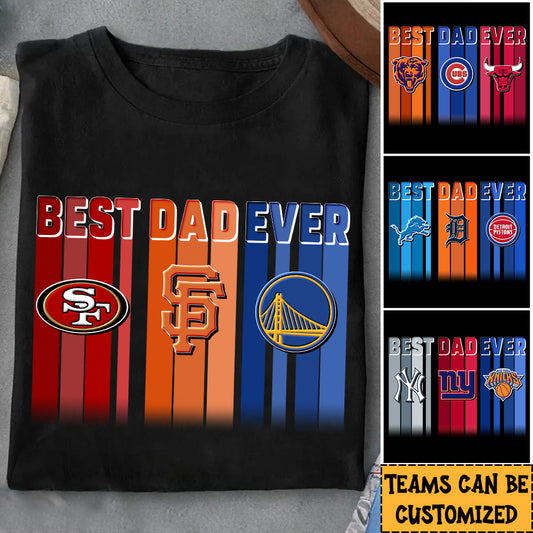 Best Dad Ever Three Teams Shirt V2 - Perfect Gift For Dad! (clt)