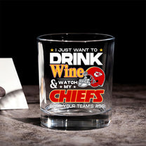 Whiskey Glass - I Just Want To Drink Wine - KSCC