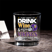 Whiskey Glass - I Just Want To Drink Wine - MNSTVK
