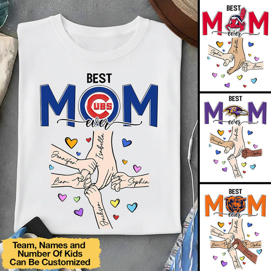Best Mom Ever Shirt - Customized Gift For Mom