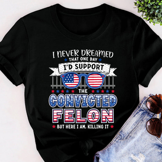 I Never Dreamed - Special Edition Shirt