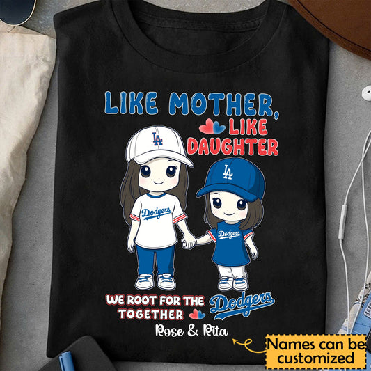 Like Mother, Like Daughter Shirt - Customized Shirt - LADG