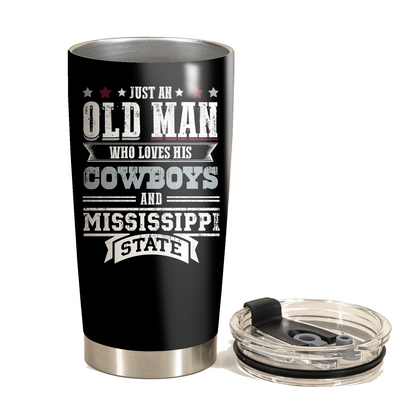 Just An Old Man Who Loves His Dallas Football And Mississippi State Football Tumbler