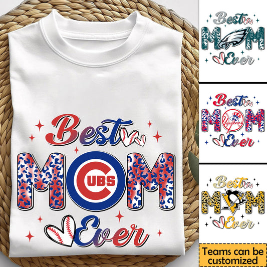 Best Mom Ever - Customized Shirt