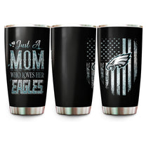 Just A Mom Who Loves Her Philadelphia Football Tumbler - Best Gift For Mother's Day (PLDPEG)