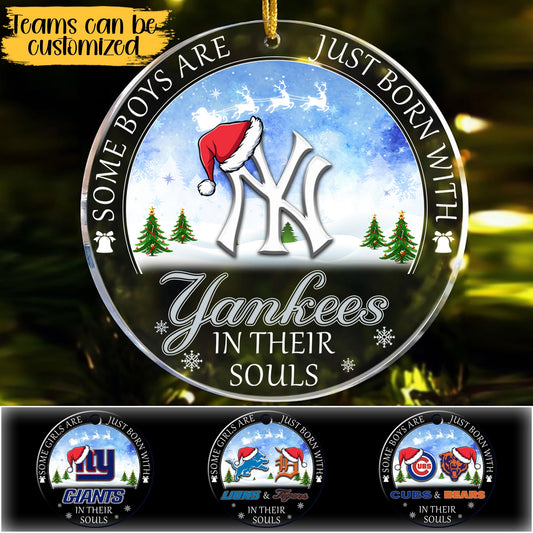 Just Born With Team In My Soul Acrylic Ornament - Customized Acrylic Ornament - One-side Print