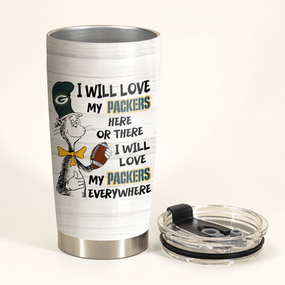 I Will Love Green Bay Football Here Or There Tumbler