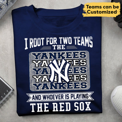 Customized Shirt - I Root For Two Teams (r2)