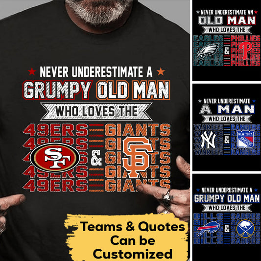 Customized Shirt - Never Underestimate A Grumpy Old Man Who Loves His Teams