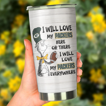 I Will Love Green Bay Football Here Or There Tumbler