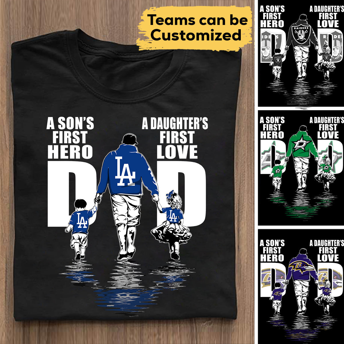 Dad - First Hero, First Love - Customized Shirt - Perfect gift for Father's Day