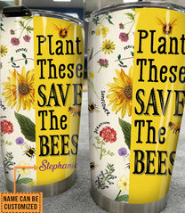 Personalized Plant These Save The Bees Tumbler