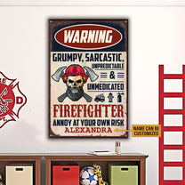 Personalized Warning FireFighter Annoy At Your Own Risk Metal Sign