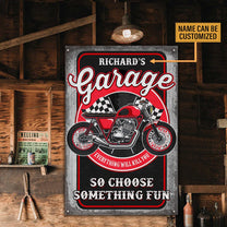 Personalized Motorcycle Garage Everything Will Kill You So Choose Something Fun Metal Sign