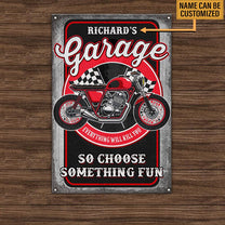 Personalized Motorcycle Garage Everything Will Kill You So Choose Something Fun Metal Sign