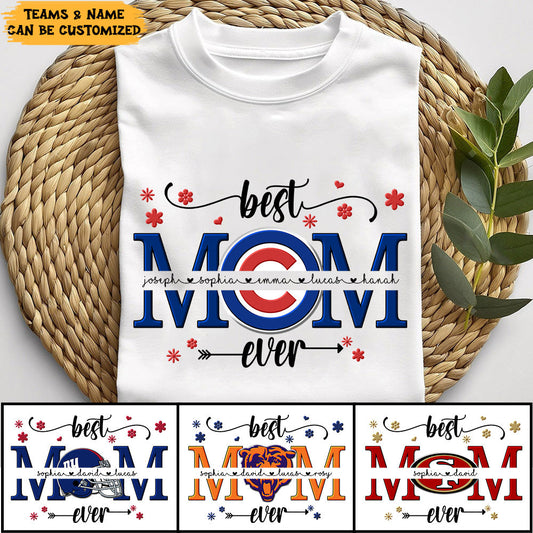 Best Mom Ever Shirt - Customized Shirt For Mom