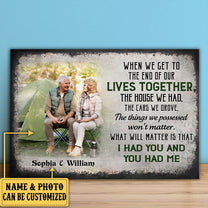 Personalized When We Get To The End Of Our Lives Together Couple Poster