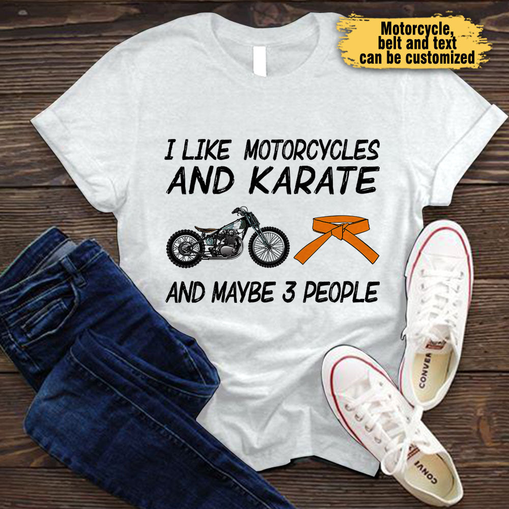 Love Karate And Motorcycles - Personalized Shirt